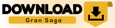 Gran Saga download button